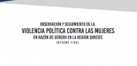Pone a disposici&oacute;n IIJ-UNACH informe sobre violencia pol&iacute;tica contra las mujeres